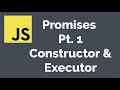 Promises in JavaScript Part 1 - Constructor & Executor
