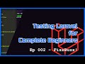 002 - FizzBuzz - Testing Laravel for Complete Beginners