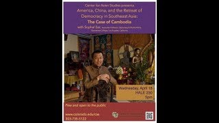 America, China, and the Retreat of Democracy in Southeast Asia: The Case of Cambodia