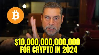 MASSIVE: BlackRock Is Taking Crypto to $10 Trillion This Cycle - Raoul Pal's 2024 Bitcoin Prediction