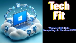 Tech Fit - Windows 365 Link Cloud PC