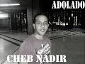 cheb nadir live 2011