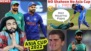 INDIA VS PAKISTAN ASIA CUP 2022  🔥 VIRAT KOHLI BABAR AZAM | SHAHEEN AFRIDI INJURED