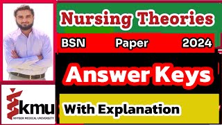 NURSING THEORY- Paper Answer Keys {KMU} (2024){BSN/Post-RN} KHYBER MEDICAL UNIVERSITY