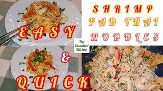 HOW TO MAKE SHRIMP PAD THAI AT HOME| EASY & LOW SODIUM RECIPE | ASIAN DINNER | THE UNSALTED KITCHEN