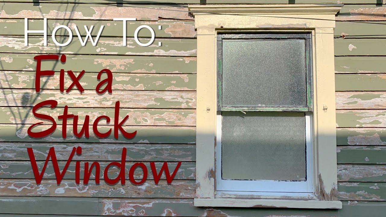 How To: Fix A Stuck Window - YouTube