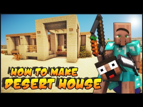 Minecraft: How To Make a Desert Survival House Minecraft: How To Make a Desert Survival House