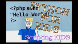 Simple Print Statement using Python | By Kids for Kids | Scripting for Kids |