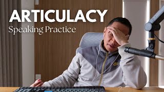 Articulacy - Getting Better at Speaking, Day 1