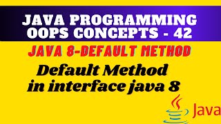 Default Method in Java in interface || java interface default method vs abstract class || OOPS java