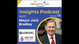 E73: Mayor Jack Bradley - The City of Lorain