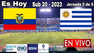 Ecuador vs. Uruguay en vivo, donde ver, a que hora juega Ecuador vs. Uruguay Sub 20 - 2023