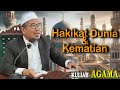 Kuliah Agama- Hakikat Dunia & Kematian - Ustaz Awang Mamat