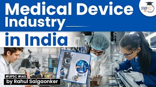 Parliamentary panel recommends steps to develop medical device industry in India | UPSC