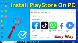 Download \u0026 Install Google Playstore Apps On Windows 10 PC Or Laptop | Install Playstore Apps On PC