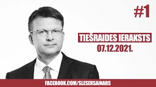 AINĀRS ŠLESERS - 07.12.2021.TIEŠRAIDE