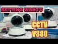 Setting waktu cctv v380 || v380 pro