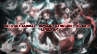 [speed up] RAP DOS HASHIRAS - DEVEMOS EXTINGUIR – KG Raps