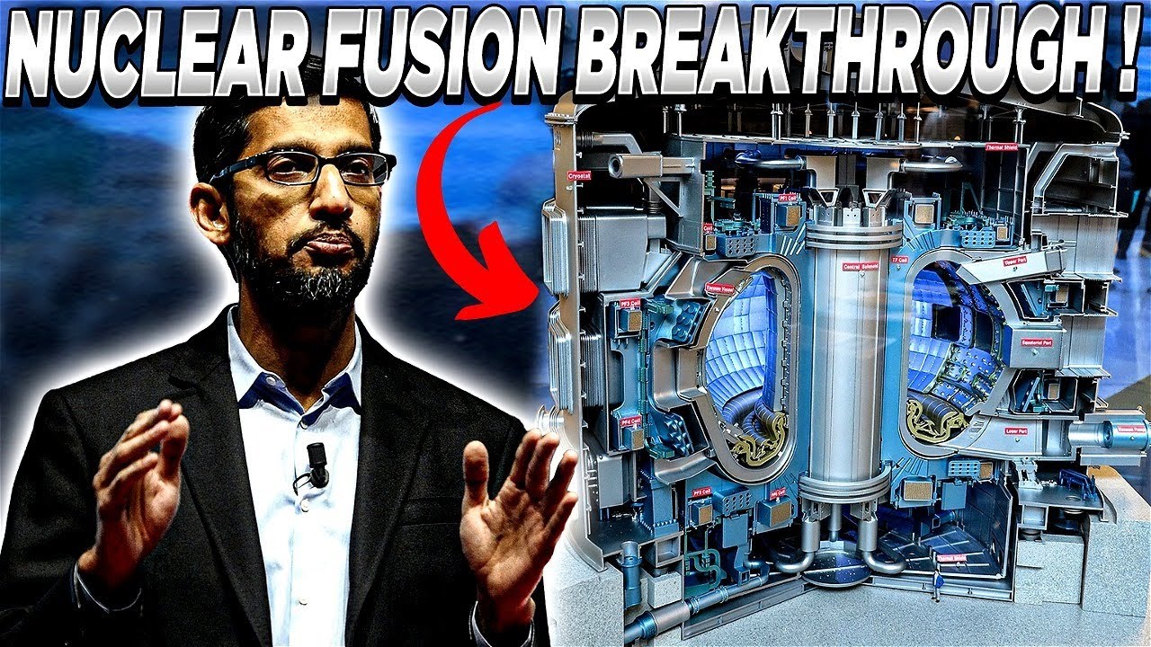 HUGE BREAKTHROUGH! Google's Nuclear Fusion Breakthrough Could CHANGE ...