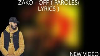 zako - off (paroles / lyrics vidéo )