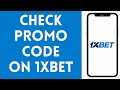 How to Check Promo Code in 1xbet App in 2024 | Promo Code Check in 1xbet App