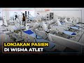 Pasien Melonjak Drastis, Wisma Atlet Tambah Ruang Isolasi dan Nakes