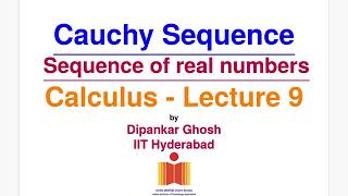 Calculus - Lecture 9 - Cauchy sequence