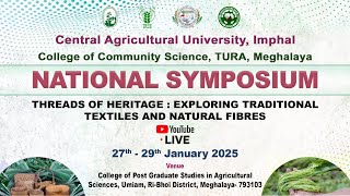 NATIONAL SYMPOSIUM || THREADS OF HERITAGE : EXPLORING TRADITIONAL TEXTILES AND NATURAL FIBRES | 2025