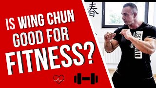 Is Wing Chun a Good Workout for Fitness?