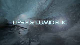 Lesh \u0026 Lumidelic - Crystal Cave (Official Video)