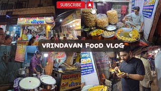 Street Food in Vrindavan | Vrindavan Banke Bihari Darshan | Mathura Vrindavan Food Tour