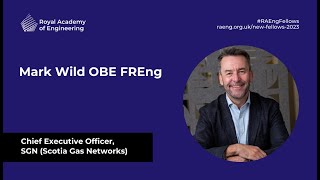 New Fellows 2023, Mark Wild OBE FREng