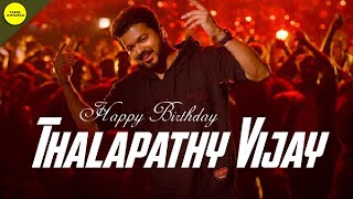 Happy Birthday Thalapathy Vijay | Birthday Mashup | Vijay | Master | WhatsApp status |tamilinfomed