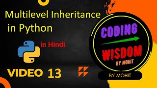 Multilevel Inheritance in Python in Hindi | Learn Python programming : 13 #python #class