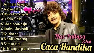 Download Lagu Caca Handika ft New Pallapa air mata bawang angka ... MP3 Gratis