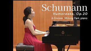 Schumann Humoreske, Op. 20 \u0026 Encore | MiJung Park, piano