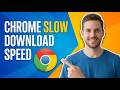 How To Fix Google Chrome Slow Download Speed In Windows 11 (Easy Guide)