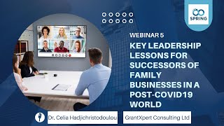 Webinar 5: Key Leadership Lessons for Successors of Family Businesses in a post-COVID19 world