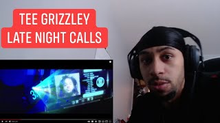 Tee Grizzley - Late Night Calls | King Huncho Reaction