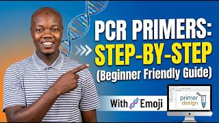 How I Design PCR Primers Step-by-Step 🧬 | Beginner Friendly Guide