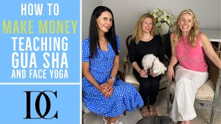 How To Make Money Teaching Gua Sha And Face Yoga