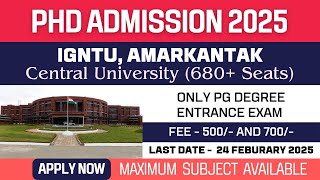 New PhD Admission 2025 | Indira Gandhi National Tribal University | IGNTU Amarkantak | Apply Now