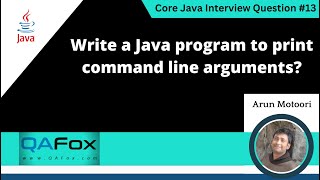 Write a Java program to print command line arguments (Core Java Interview Question #13)