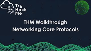 TryHackMe Walkthrough – Networking Core Protocols | Step-by-Step Guide