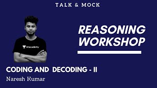Coding & Decoding - II || Reasoning Workshop || Naresh Kumar