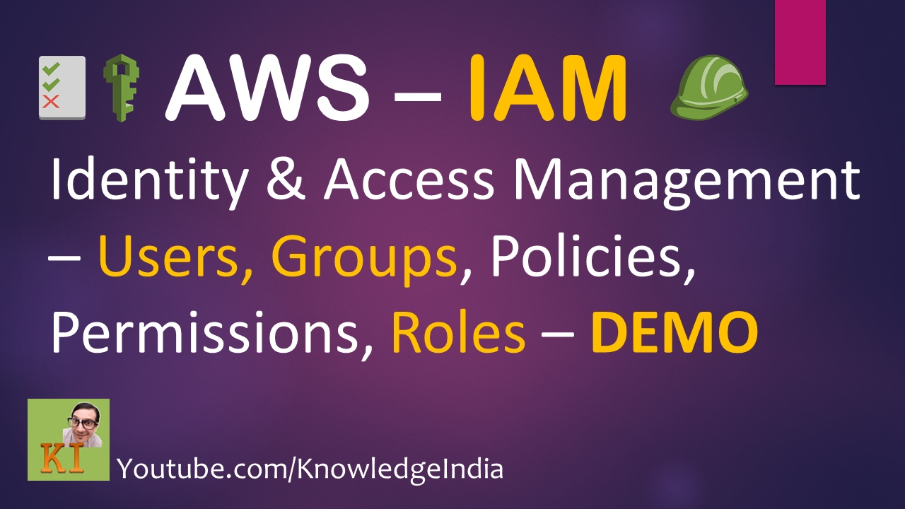 AWS Security - IAM (Part-1) | Users, Groups, Policy - Identity & Access ...