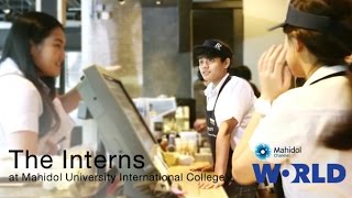 The Interns at Mahidol University International College - MUIC [By Mahidol]