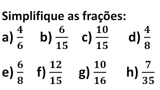 Frações: Aula 8 - Simplifique  de frações.