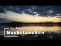 Nachttauchen im Tegeler See, Berlin