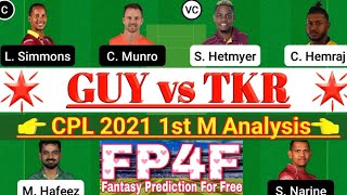 GUY vs TKR CPL 2021 1st Match Dream11, GUY vs TKR Dream11 Team Today, GUY vs TKR Dream 11, GAWvsTKR